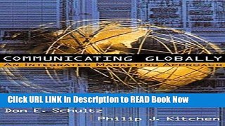 [Reads] Communicating Globally: An Integrated Marketing Approach Free Books