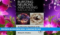 FREE [DOWNLOAD] Bursting Neurons and Fading Memories: An Alternative Hypothesis of the