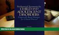 Best PDF  Psychosocial Treatments for Child and Adolescent Disorders: Empirically Based Strategies