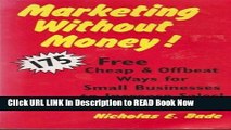 [Best] Marketing Without Money: 175 Free, Cheap and Offbeat Ways for Small Businesses to Increase