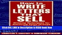 [Reads] How to Write Letters That Sell: Winning Techniques for Achieving Sales through Direct Mail