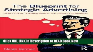 [PDF] The Blueprint for Strategic Advertising: How Critical Thinking Builds Successful Campaigns