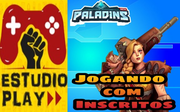 PALADINS - JOGATINA COM INSCRITOS, E A MELHOR JOGADA VAI PARA?
