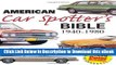 Download [PDF] American Car Spotter s Bible 1940-1980 online pdf