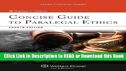 Read Online Concise Guide To Paralegal Ethics, (with Aspen Video Series: Lessons in Ethics),