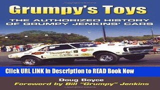 PDF [FREE] Download Grumpy s Toys: The Authorized History of Grumpy Jenkins  Cars (Cartech) Free