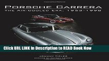 eBook Free Porsche Carrera: The Air-Cooled Era, 1953-1998 Free Online