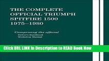 Free ePub The Complete Official Triumph Spitfire 1500: 1975, 1976, 1977, 1978, 1979, 1980 Free