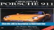 eBook Free Original Porsche 911: The Guide to All Production Models, 1963-98 (Original Series)