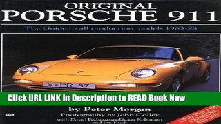 eBook Free Original Porsche 911: The Guide to All Production Models, 1963-98 (Original Series)