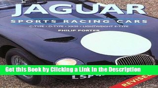 BEST PDF Jaguar Sports Racing Cars: C-Type, D-Type, XKSS, Conpetition E-Type [DOWNLOAD] ONLINE