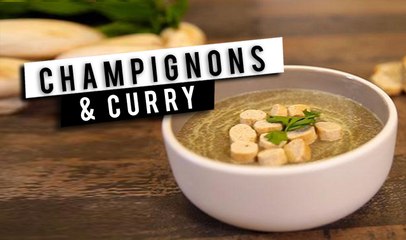 Soupe : Champignons et curry