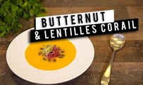 La soupe butternut et lentilles corail