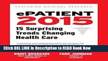 Best PDF ePatient 2016: 16 Surprising Trends Changing Health Care ePub