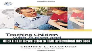 Read Book Teaching Children with Autism and Related Spectrum Disorders: An Art and a Science Free