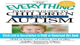 Books The Everything Parent s Guide to Children with Autism: Expert, reassuring advice to help