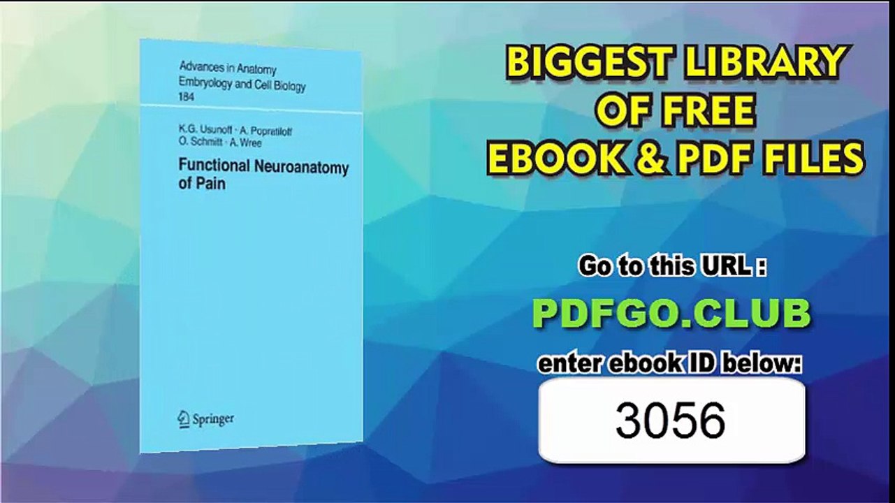 Functional Neuroanatomy of Pain (Advances in Anatomy, Embryology and Cell Biology)