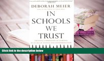 Audiobook  In Schools We Trust: Creating Communities of Learning in an Era of Testing and