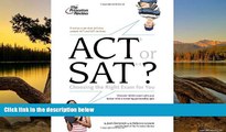 Audiobook  ACT or SAT?: Choosing the Right Exam For You (College Admissions Guides) For Kindle