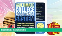 Download [PDF]  The Ultimate College Acceptance System: Everything You Need to Know to Get into