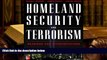 Epub  Homeland Security and Terrorism: Readings and Interpretations (The Mcgraw-Hill Homeland