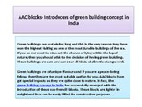 AAC blocks- Introducers of green building concept in India