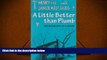 BEST PDF  A Little Better than Plumb: The Biography of a House Henry Giles [DOWNLOAD] ONLINE