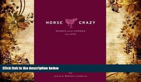 PDF [DOWNLOAD] Horse Crazy: Women And the Horses They Love A. Bronwyn Llewellyn TRIAL EBOOK