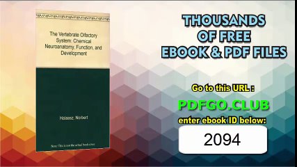 The Vertebrate Olfactory System (Chemical Neuroanatomy, Function and Development)