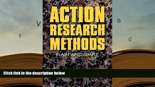 Read Online  Action Research Methods: Plain and Simple For Ipad