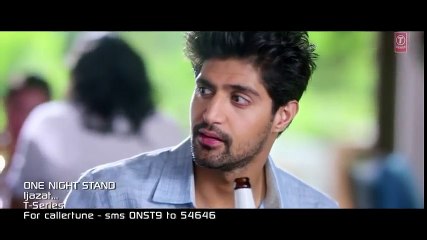 One Night Stand  Ek Baat Kahun Kya Ijazat Hai Full Song