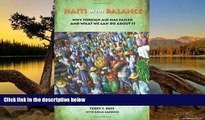 Read Online Haiti in the Balance: Why Foreign Aid Has Failed and What We Can Do About It Trial Ebook