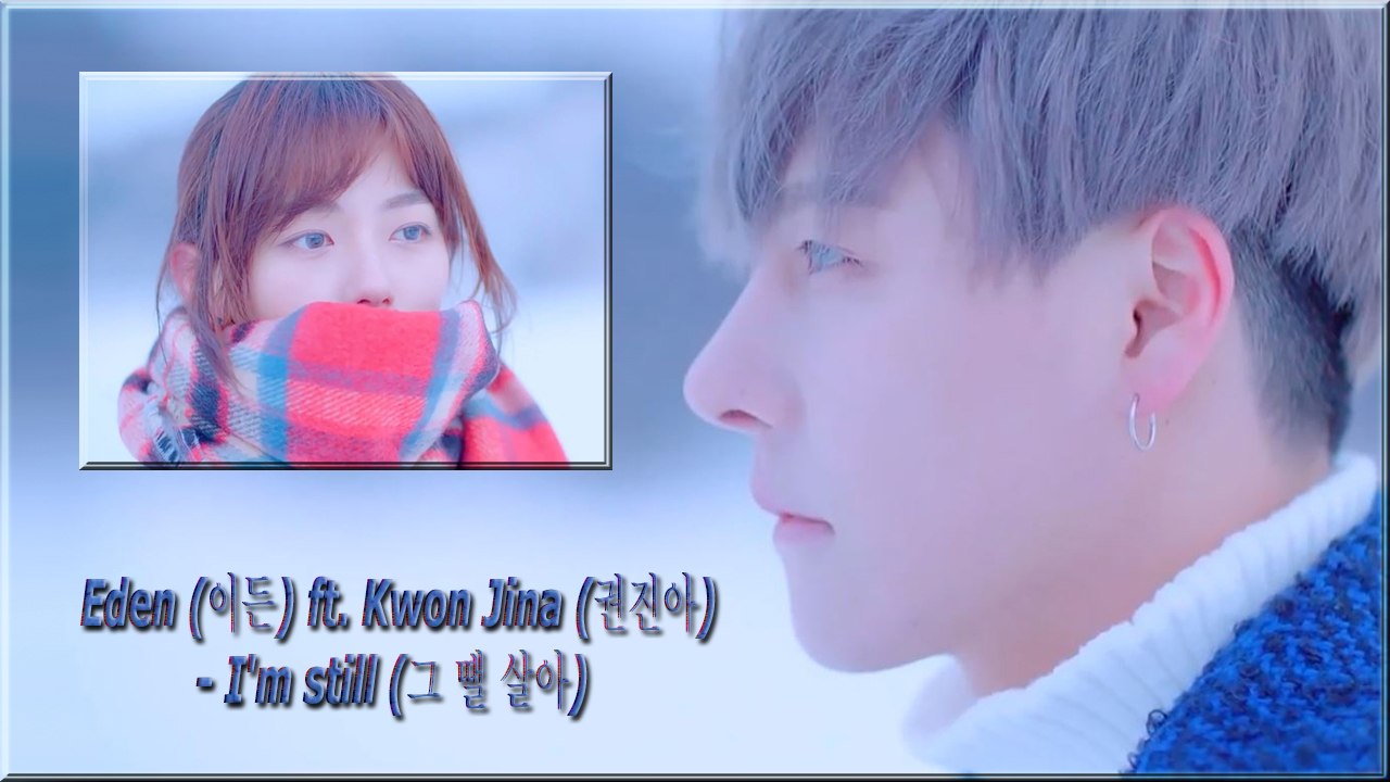Eden ft. Kwon Jina - I'm still MV HD k-pop [german Sub]