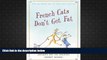 PDF  French Cats Don t Get Fat: The Secrets of La Cuisine Feline For Kindle