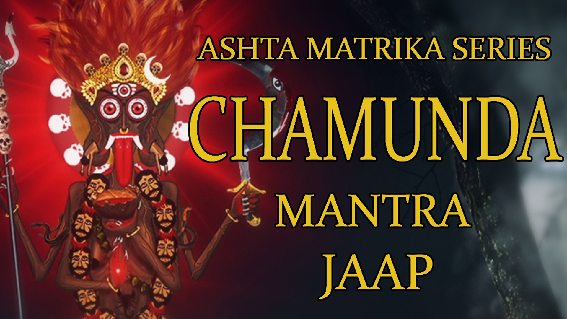Chamunda Jaap Mantra 108 Repetitions Ashta Matrika Series Video Dailymotion