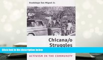 Read Online  Chicana/o Struggles for Education: Activism in the Community (University of Houston