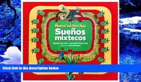 READ book Suenos mixtecos / Mixtec Dreams (Spanish Edition) Alejandra Cruz Ortiz For Ipad