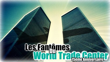 Les Fantômes Du World Trade Center #Hors Série
