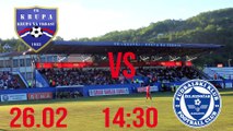 FK Krupa vs FK Željezničar - 26.02 - 14:30 BHT Premijer Liga
