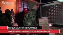 Mahsur kalan 700 kişi kurtarıldı