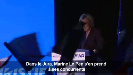 Dans le Jura, Marine Le Pen s'en prend à ses concurrents