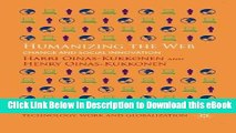 Download Humanizing the Web: Change and Social Innovation (Technology, Work and Globalization) Ebook