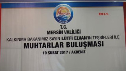 Mersin Bakan Elvan: Şimdi Söz Milletimizin