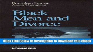 eBook Free Black Men and Divorce (Understanding Families series) Free Online