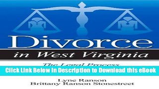 PDF [FREE] Download Divorce in West Virginia: The Legal Process, Your Rights, and What to Expect