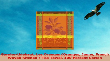 Garnierthiebaut Les Oranges Oranges Jaune French Woven Kitchen  Tea Towel 100 Percent fe546435