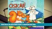 Download [PDF]  The Adventures of Oskar: Oskar s New School Jose a. Saldivar Full Book