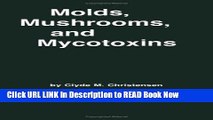 [Best] Molds, Mushrooms, and Mycotoxins Online Ebook