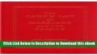 PDF [FREE] Download The Canon Law of Marriage and the Family Read Online Free