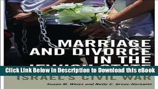 eBook Free Marriage and Divorce in the Jewish State: Israel s Civil War (Brandeis Series on